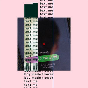 Boy Made Flower – Text Me (single)
