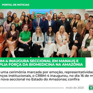 CRBM-4 inaugura seccional em Manaus e amplia força da Biomedicina na Amazônia