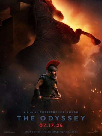 The Odyssey, Not yet Rated, 2hrs 52mins, 7/17-7/30, tickets on sale June 9th