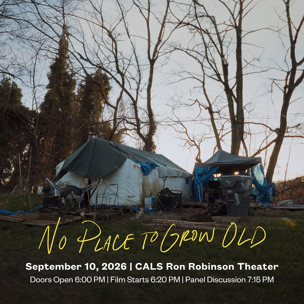"No Place to Grow Old" A Film Screening & Panel Discussion