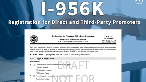 【ARCFE News】 USCIS RELEASED DRAFT VERSION OF I-956K FOR BROKER REGISTRATION
