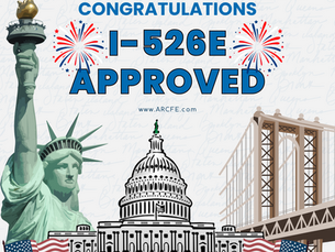 【ARCFE News】 GROUP 13 INVESTOR RECEIVED I-526E APPROVAL