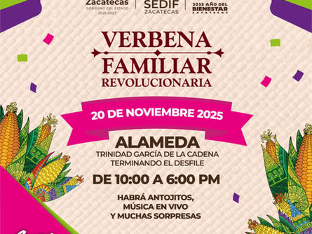 Celebrará Gobierno de Zacatecas Verbena Familiar Revolucionaria el próximo 20 de noviembre