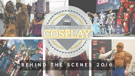 Crown Championhips of Cosplay 2016 (Behind the Scenes)