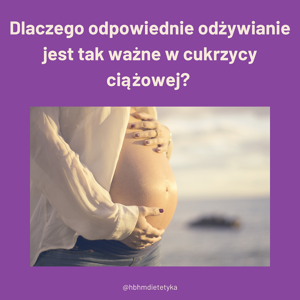 Odżywianie w cukrzycy ciążowej
