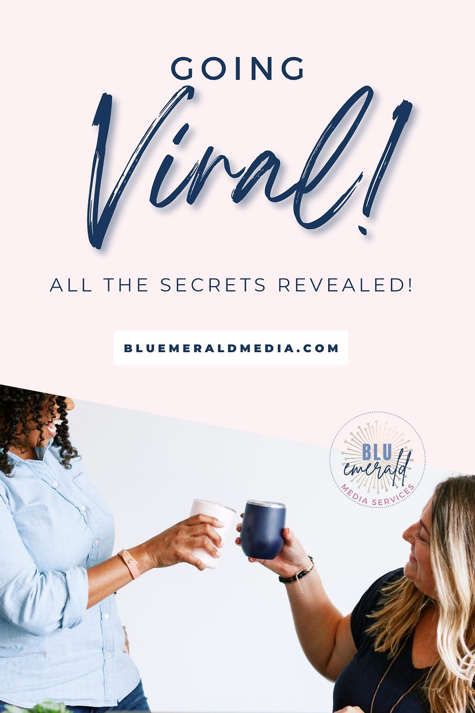 PINTEREST PIN: going viral all the secrets revealed title with 2 women toasting coffee cups
