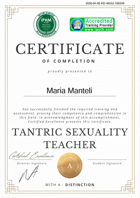 Tantric Sexuality Teacher - Certification obtained with a Distinction.
