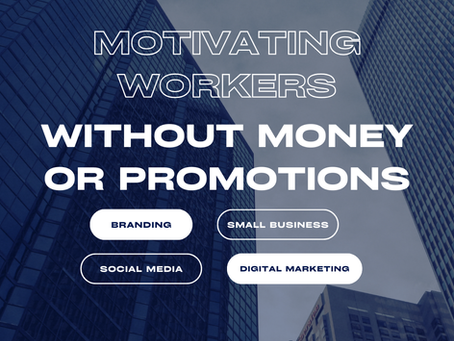 Motivating Workers Without Money or Promotions
