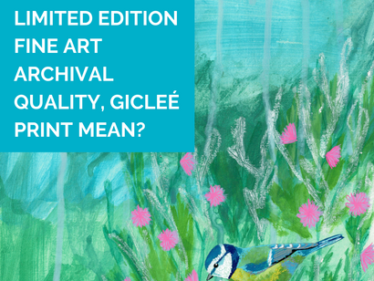 What does a Limited edition fine art archival quality, gicleé print mean?