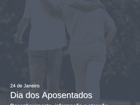 24 de Janeiro: Dia dos Aposentados