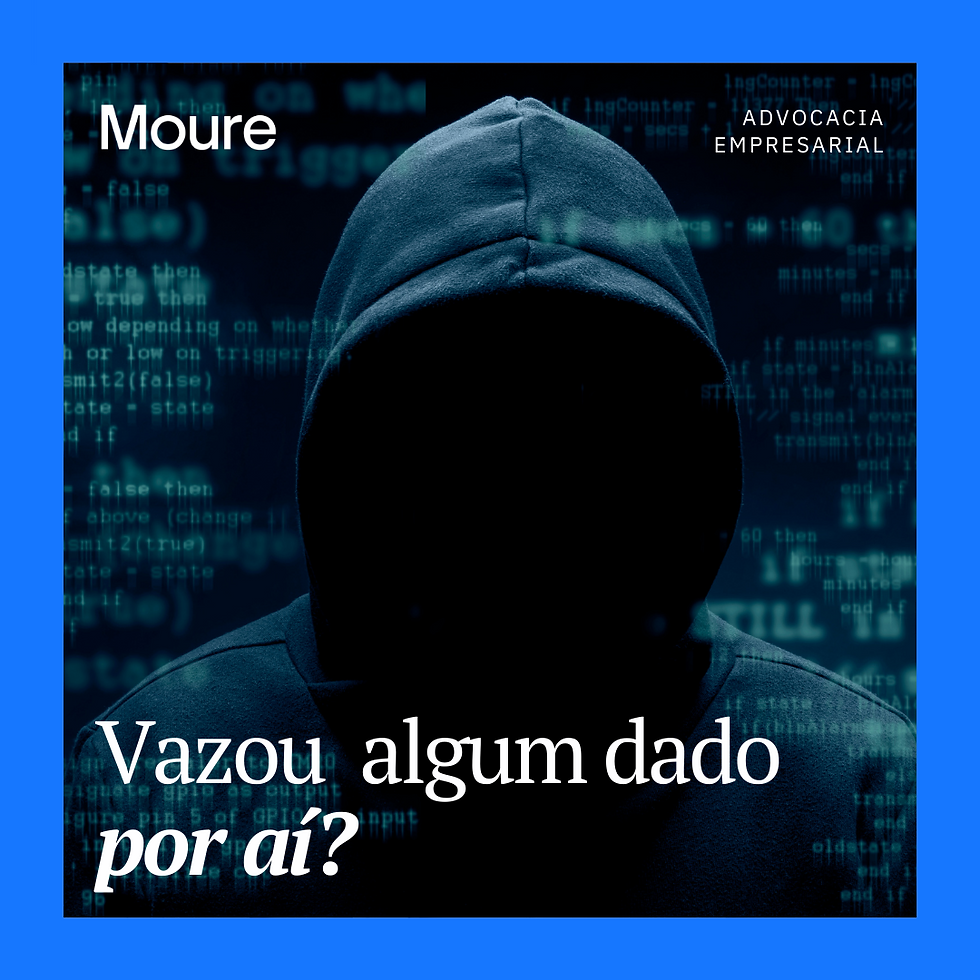 Post Moure Advocacia sobre vazamento de dados