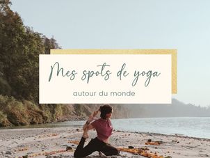 Mes spots de yoga autour du monde #1