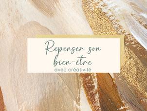 Repenser son bien-être avec créativité