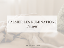 Je rumine le soir : comment arrêter quand je veux dormir?