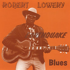 Robert Lowry - Earthquake Blues - Cover.jpg