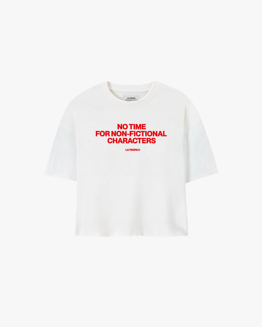 No time 4 non-fictional characters - T.Shirt