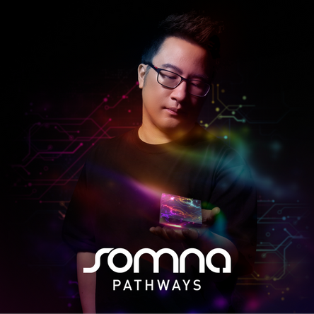 SOMNA presents ‘PATHWAYS’