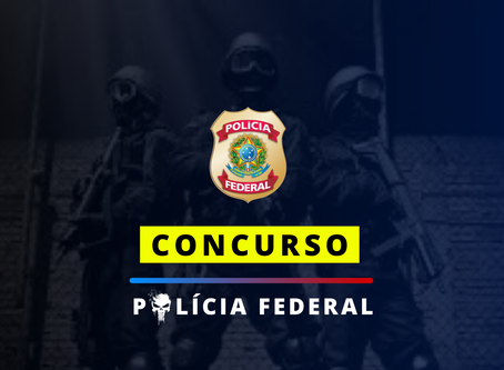 Concurso Polícia Federal 2020