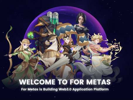 ForMetas will launch the 1st game - Gloryland and starts to P2E in Jan 2023