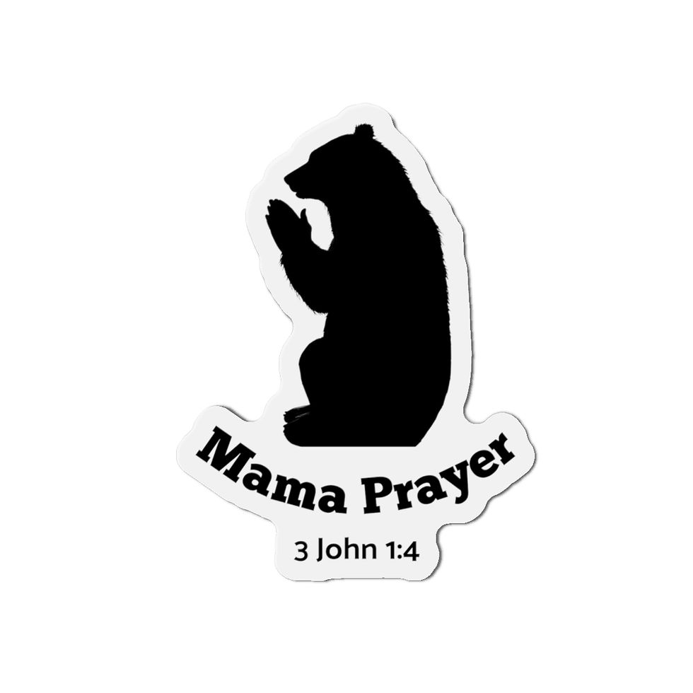 Thumbnail: Mama Prayer Bear Die-Cut Magnet — Faithful Mom Gift (3 John 1:4)