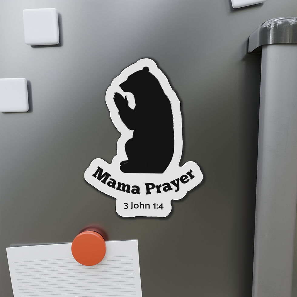 Thumbnail: Mama Prayer Bear Die-Cut Magnet — Faithful Mom Gift (3 John 1:4)