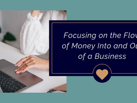 Focusing on the Flow of Money Into and Out of a Business