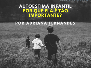 AUTOESTIMA Infantil
Por que ela é tão importante?