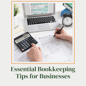 Essential Bookkeeping Tips for Businesses