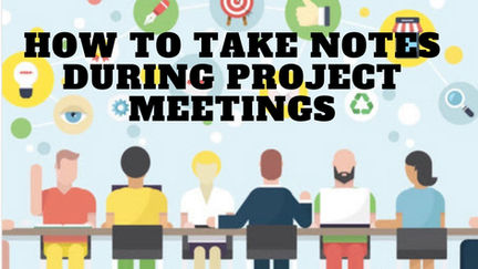How to Take Notes During IT Project Meetings