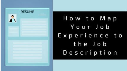 How to Map Your Job Experience to the Job Description