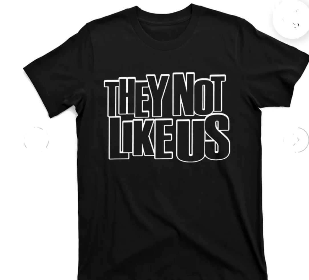 They Not Like Us