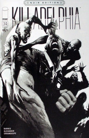 Killadelphia #34 (Cover C - Jason Alexander B&W Noir Edition)