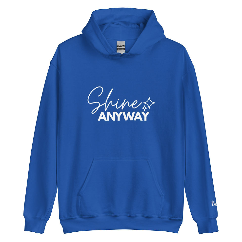 Thumbnail: Shine Anyway Hoodie