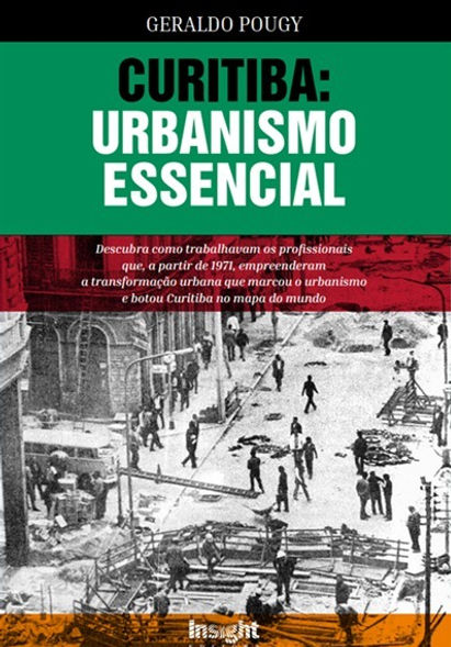 Curitiba: Urbanismo Essencial