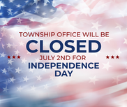 Township Office Closed July 2, 2026