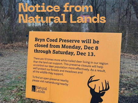 Bryn Coed Preserve Closed December 8-13