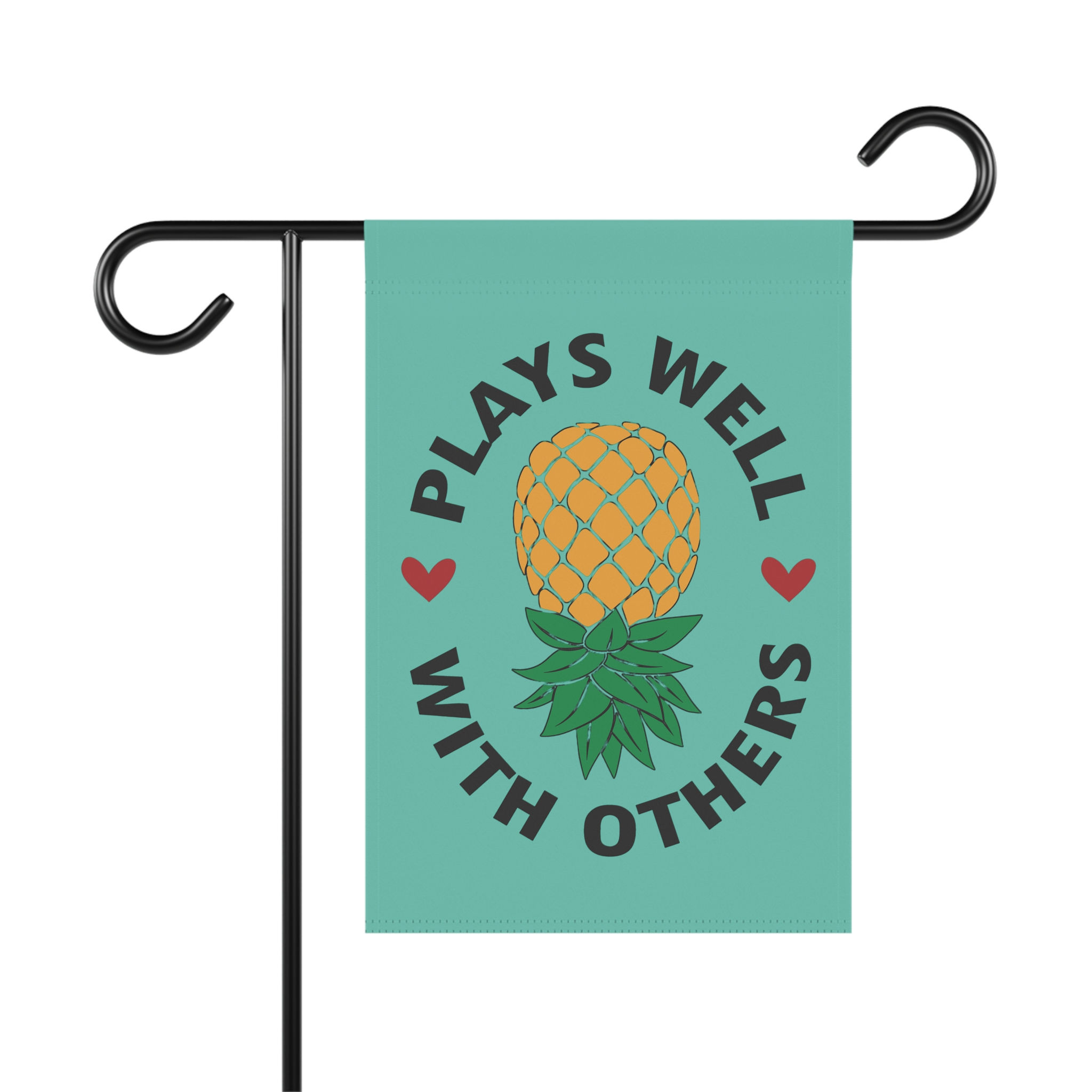 Plays Well With Others Pineapple Design Garden Flag