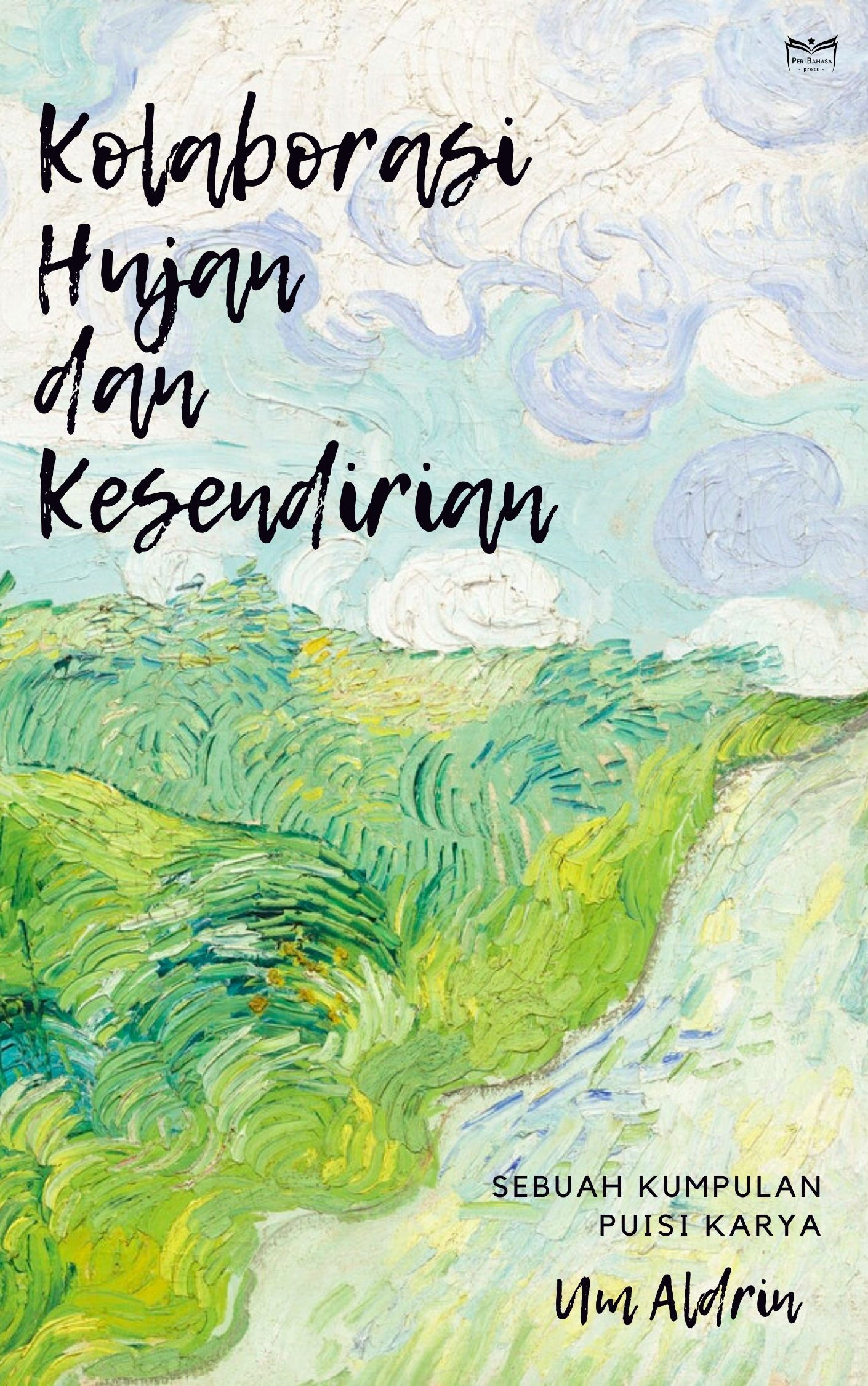 Kolaborasi Hujan dan Kesendirian