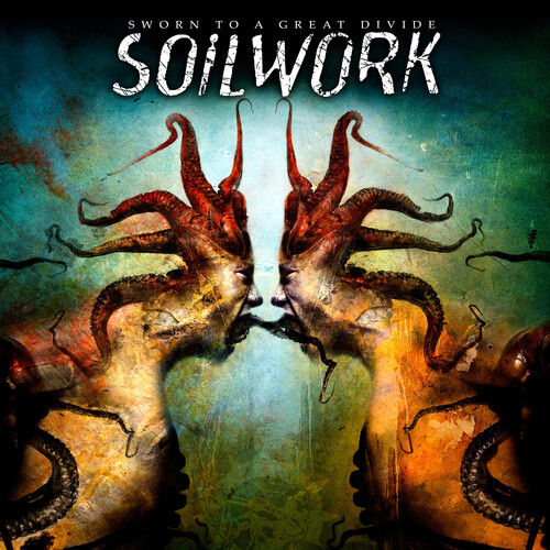 Soilwork - Sworn to a Great Divide