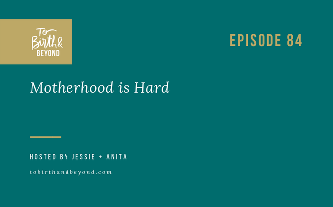 [Podcast] - Motherhood is hard