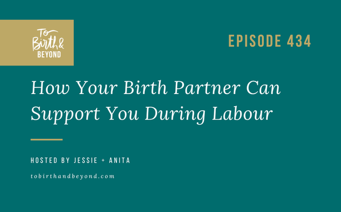 [Podcast] How Your Birth Partner Can Support You During Labour