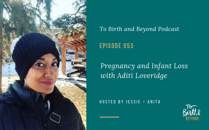 [Podcast] - Pregnancy and Infant Loss with Aditi Loveridge