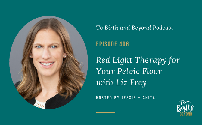 [Podcast] Red Light Therapy for Your Pelvic Floor with Liz Frey
