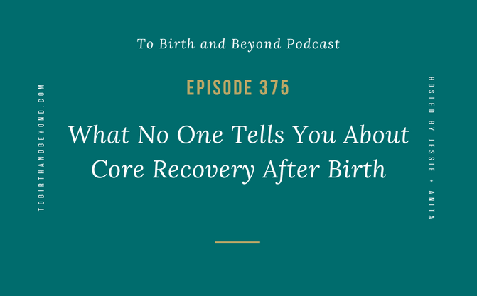 [Podcast] What No One Tells You About Core Recovery After Birth