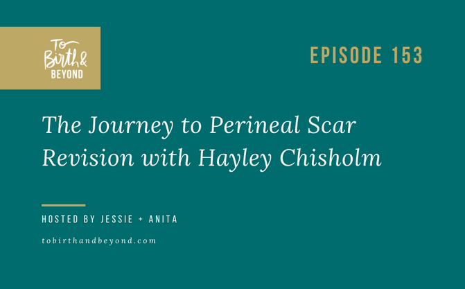 [Podcast] The Journey to Perineal Scar Revision with Hayley Chisholm