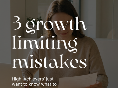 3 GROWTH-LIMITING mistakes
