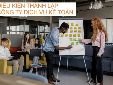 Thành lập công ty dịch vụ kế toán có phức tạp không?