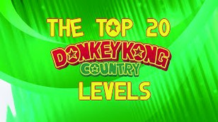 Top 20 Donkey Kong Country Levels