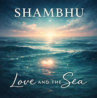 COVER - Love and the Sea - Shambhu.png