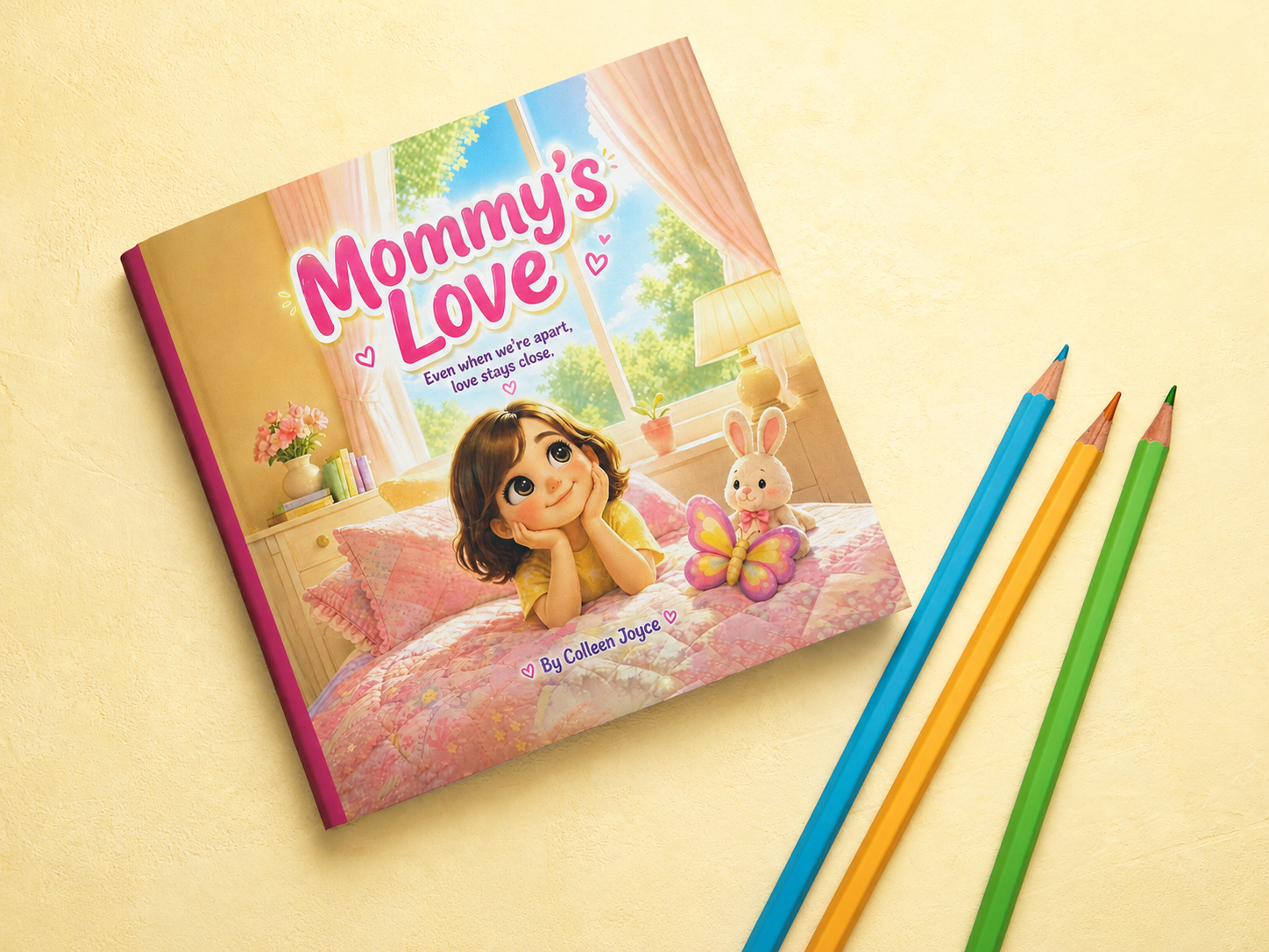 Mommy's Love by Colleen Joyce
